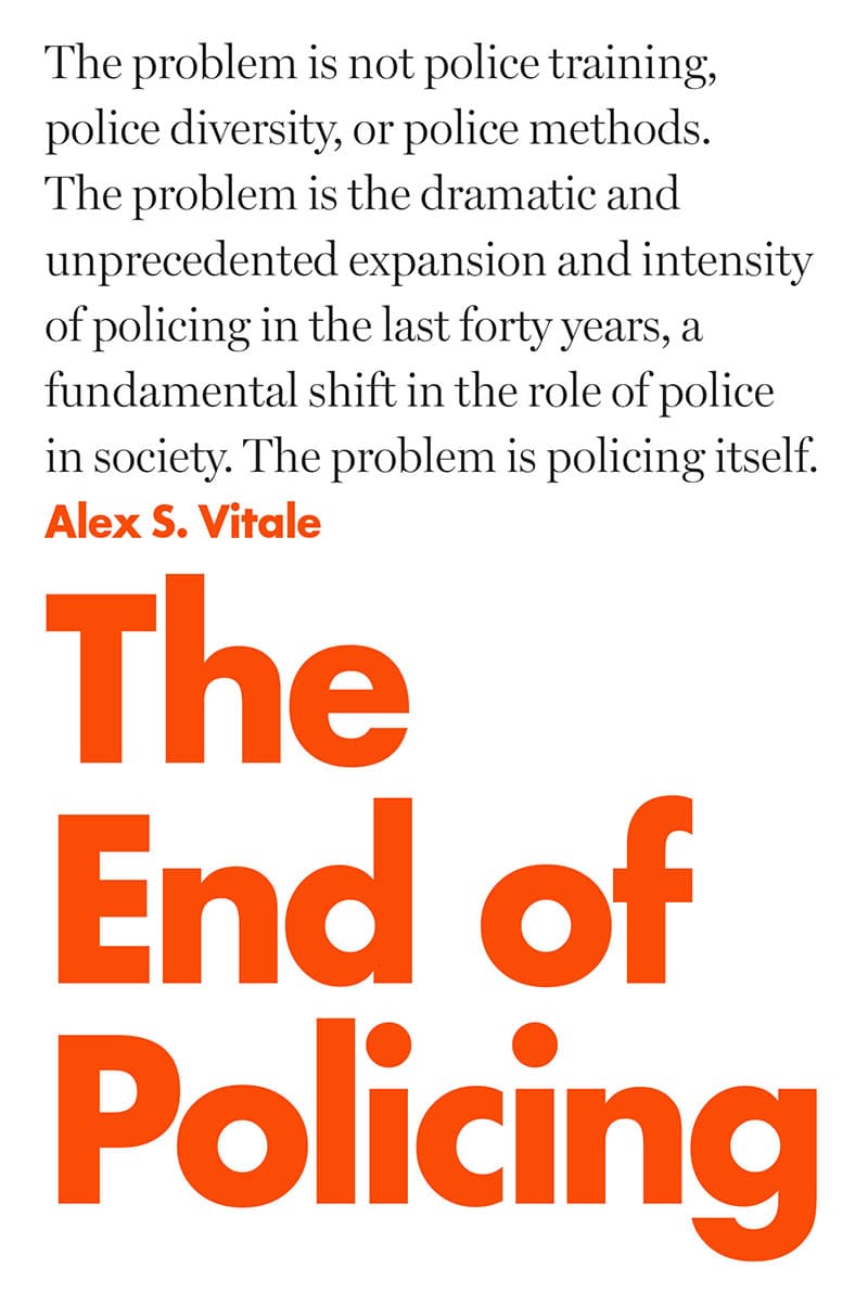 The media cover for “The End of Policing” by Alex S. Vitale