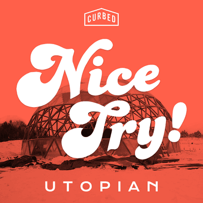 The media cover for “Nice Try!” by Avery Trufelman/Curbed