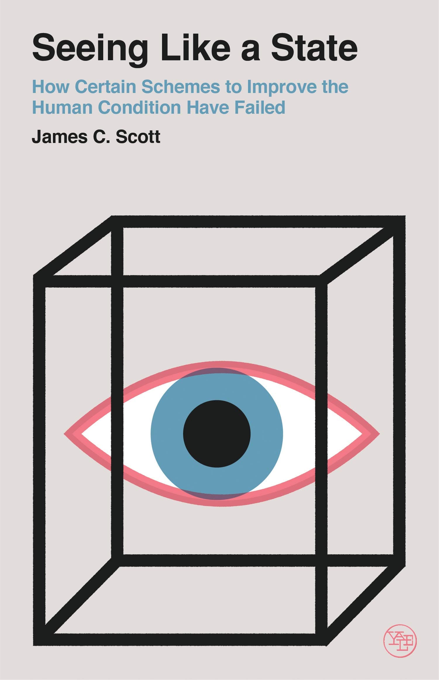 The media cover for “Seeing Like a State” by James C. Scott